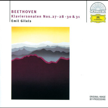 Emil Gilels - Beethoven: Piano Sonatas Nos.27, 28, 30 & 31
