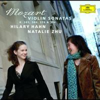 Hilary Hahn, Natalie Zhu - Mozart: Violin Sonatas K.301, 304, 376 & 526