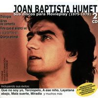 Joan Baptista Humet - Sus discos para Movieplay (1975-1979)