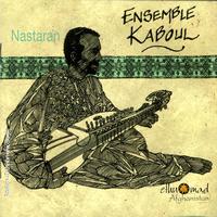 Ensemble Kaboul - Nastaran - Afghanistan, Vol.2