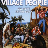 Village People - Go West In the Navy (Original Album 1979)