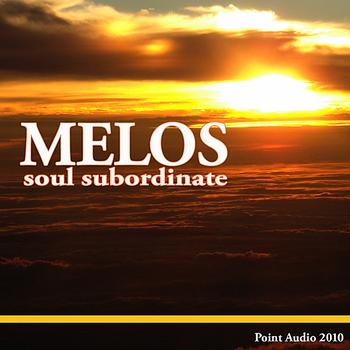 Melos - Soul Subordinate ep