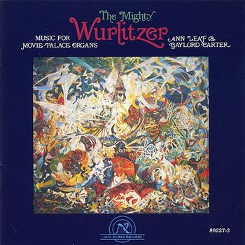 Ann Leaf - The Mighty Wurlitzer - Music For Movie-Palace Organs