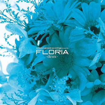 Various Artists - Common Ground Recordings Presents Floria-Duex-