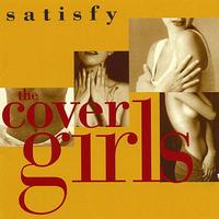 The Cover Girls - Satisfy