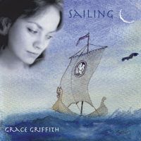 Grace Griffith - Sailing (The Best Of Grace Griffith)