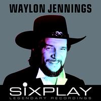 Waylon Jennings - Six Play: Waylon Jennings - EP