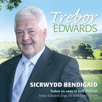Trebor Edwards - Sicrwydd Bendigaid