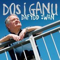Dafydd Iwan - Dos I Ganu