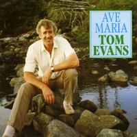 Tom Evans - Ave Maria