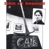 Sobin A'R Smaeliaid - Caib