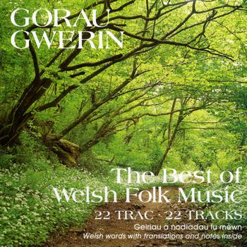 Amrywiol / Various Artists - Gorau Gwerin / The Best Of Welsh Folk Music