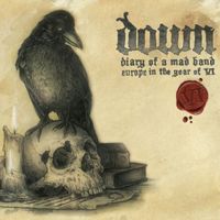 Down - Diary of a Mad Band (Live [Explicit])