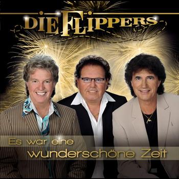 Die Flippers - Es war eine wunderschöne Zeit
