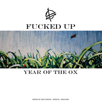 Fucked Up - Year of the Ox