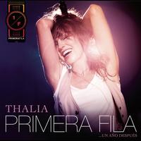 Thalia - Thalia En Primera Fila... Un Año Después