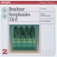 Wiener Philharmoniker, Bernard Haitink - Bruckner: Symphonies Nos.3 & 8