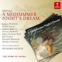 Richard Hickox - Britten: A Midsummer Night's Dream