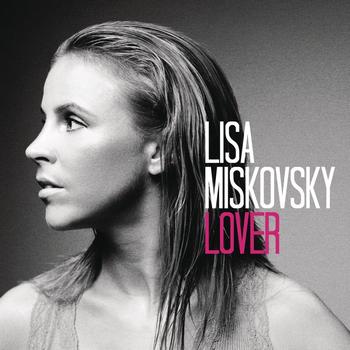 Lisa Miskovsky - Lover (Radio Edit)