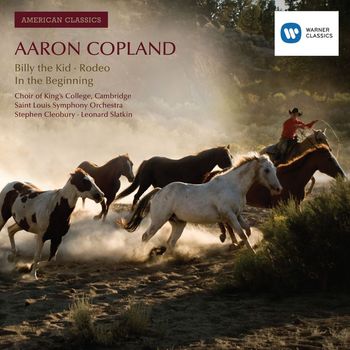 Various Artists - American Classics: Aaron Copland; Billy the Kid; Rodeo; In the Beginning