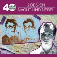2 Belgen / Nacht Und Nebel - Alle 40 Goed