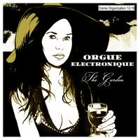 Orgue Electronique - The Garden EP
