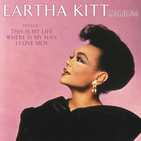 Eartha Kitt - Eartha Kitt The Album