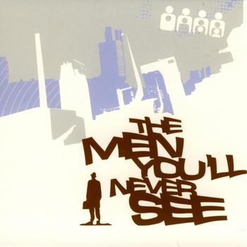 Various Artists - The Men You'll Never See