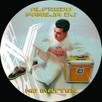 Alfredo Pareja - No Matter