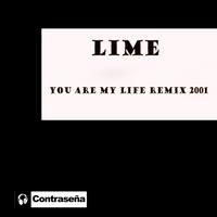 Lime - You Are My Life Remix 2001