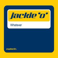 Jackie 'O' - Whatever
