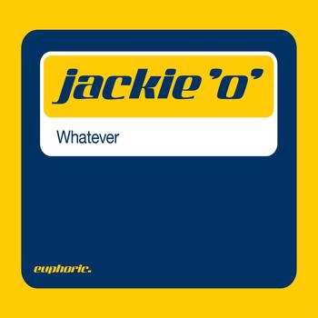 Jackie 'O' - Whatever