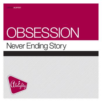 Obsession - Almighty Presents: Never Ending Story