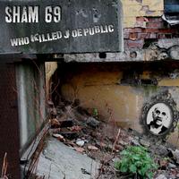 Sham 69 - Who Killed Joe Public (Explicit)