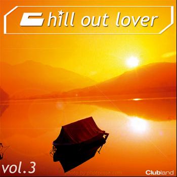 Various Artists - Chill Out Lover, Vol. 3