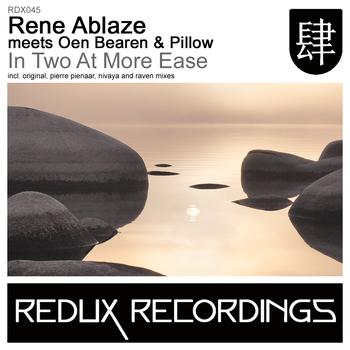 Rene Ablaze meets Oen Bearen & Pillow - In Two At More Ease