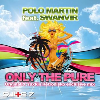Polo Martin - Only the pure