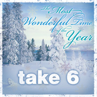Take 6 - The Most Wonderful Time of the Year