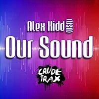 Alex Kidd (USA) - Our Sound