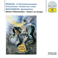 Berliner Philharmoniker, Herbert von Karajan - Rossini: 4 String Sonatas; Boccherini: Quintettino