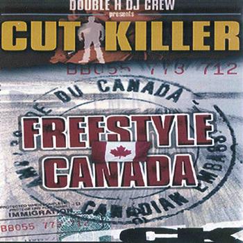 Dj Cut Killer - Freestyle Canada