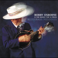 Bobby Osborne - Bluegrass Melodies