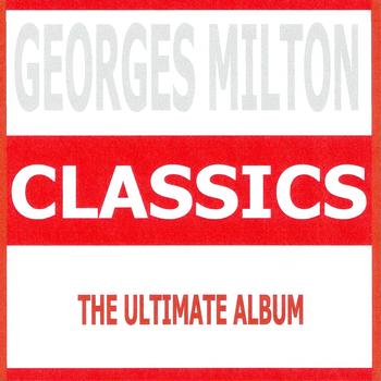 Georges Milton - Classics