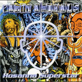 Party Animals - Hosanna superstar