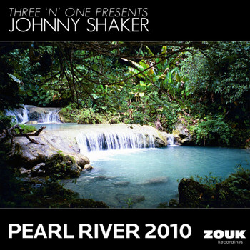 Three 'n One presents Johnny Shaker - Pearl River 2010