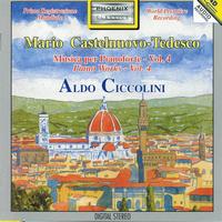 Aldo Ciccolini - Mario Castelnuovo-Tedesco : Musica per pianoforte, Vol.4