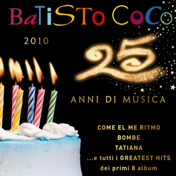 Batistococo - 25 anni di musica