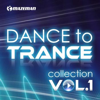 Various Artists - Dance To Trance Collection, Vol. 1