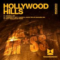 Hollywood Hills - Lick My Br*ss