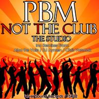 Pbm - Not The Club (The Studio)